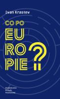Co po Europie?. Autor: Krastew Iwan. SmakLiter.pl Okładka książki Co po Europie?
