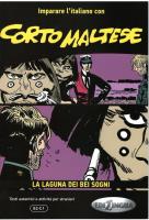 Corto Maltese la laguna dei bei sogni. Autor: Cagli Andrea, Pierangela Diadori, Eleonora Spinosa. SmakLiter.pl Okładka książki Corto Maltese la laguna dei bei sogni