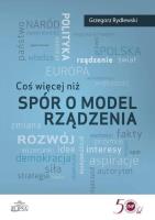 Okładka książki Coś więcej niż spór o model rządzenia