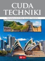 Cuda techniki. Autor: Łotysz Sławomir, Baturo Wojciech, Jolanta Bąk, Koryna Dylewska, Ressel Ewa. SmakLiter.pl Okładka książki Cuda techniki