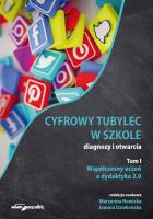Cyfrowy tubylec w szkole-diagnozy i otwarcia Tom 1 Współczesny uczeń a dydaktyka 2.0. Autor: Nowicka Marzenna, Dziekońska Joanna. SmakLiter.pl Okładka książki Cyfrowy tubylec w szkole-diagnozy i otwarcia Tom 1 Współczesny uczeń a dydaktyka 2.0