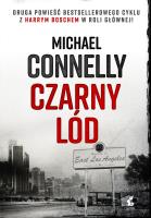 Czarny lód. Autor: Connelly Michael. SmakLiter.pl Okładka książki Czarny lód