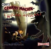 Czarny Maciek i wieża śmierci - Audiobook. Autor: Rekosz Dariusz. SmakLiter.pl Okładka książki Czarny Maciek i wieża śmierci - Audiobook