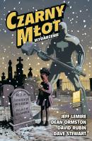 Czarny Młot: Wydarzenie, tom 2. Autor: Lemire Jeff, Dean Ormston, David Rubn. SmakLiter.pl Okładka książki Czarny Młot: Wydarzenie, tom 2