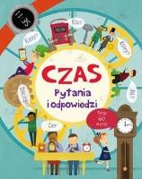 Czas. Pytania i odpowiedzi. Autor: Katie Daynes. SmakLiter.pl Okładka książki Czas. Pytania i odpowiedzi