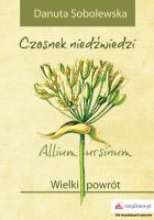 Czosnek niedźwiedzi - Allium ursinum. Autor: Sobolewska Danuta. SmakLiter.pl Okładka książki Czosnek niedźwiedzi - Allium ursinum