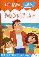 Okładka książki Czytam sam. Pomocnicy taty. Historyjka i zagadki