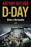 D-Day Bitwa o Normandię. Autor: Antony Beevor. SmakLiter.pl Okładka książki D-Day Bitwa o Normandię