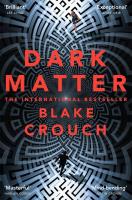 Dark Matter. Autor: Crouch Blake. SmakLiter.pl Okładka książki Dark Matter