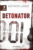Detonator. Autor: Lange Kathrin. SmakLiter.pl Okładka książki Detonator