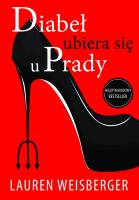 Diabeł ubiera się u Prady. Autor: Lauren Weisberger. SmakLiter.pl Okładka książki Diabeł ubiera się u Prady