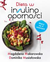 Dieta w insulinooporności. Autor: Magdalena Makarowska, Musiałowska Dominika. SmakLiter.pl Okładka książki Dieta w insulinooporności