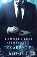 Domniemanie niewinności Tom 1 Oskarżyciel. Autor: G. Whitney. SmakLiter.pl Okładka książki Domniemanie niewinności Tom 1 Oskarżyciel