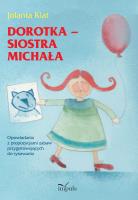 Dorotka - siostra Michała. Autor: Klat Jolanta. SmakLiter.pl Okładka książki Dorotka - siostra Michała