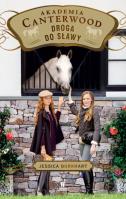 Okładka książki Droga do sławy Akademia Canterwood 19