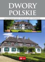 Dwory polskie. Autor: Pielesz Marcin. SmakLiter.pl Okładka książki Dwory polskie
