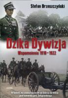 Dzika dywizja Wspomnienia 1918-1922. Autor: Brzeszczyński Stefan. SmakLiter.pl Okładka książki Dzika dywizja Wspomnienia 1918-1922