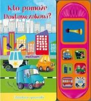 Okładka książki Dźwiękowe opowiastki. Kto pomoże Dostawczakowi?