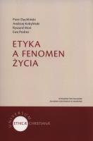 Etyka a fenomen życia. Autor: Kobyliński Andrzej, Moń Ryszard, Ewa Podrez. SmakLiter.pl Okładka książki Etyka a fenomen życia