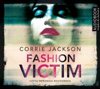 Fashion Victim - CD. Autor: Jackson Corrie. SmakLiter.pl Okładka książki Fashion Victim - CD