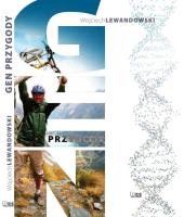 Gen przygody. Autor: Cholewczyńska Beata i Lewandowski Wojciech. SmakLiter.pl Okładka książki Gen przygody