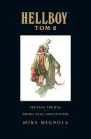 Hellboy T. 2 Spętana trumna.Prawa ręka zniszczenia. Autor: Mignola Mike. SmakLiter.pl Okładka książki Hellboy T. 2 Spętana trumna.Prawa ręka zniszczenia