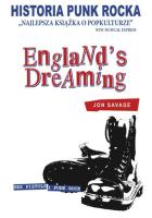 Historia Punk Rocka Englands Dreaming. Autor: Jon Savage. SmakLiter.pl Okładka książki Historia Punk Rocka Englands Dreaming