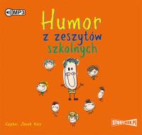 Humor z zeszytów szkolnych - Audiobook. Autor: Przemysław Słowiński. SmakLiter.pl Okładka książki Humor z zeszytów szkolnych - Audiobook