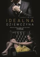 Idealna dziewczyna. Autor: Blake Carrie. SmakLiter.pl Okładka książki Idealna dziewczyna