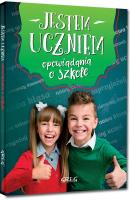 Jestem uczniem. Opowiadania o szkole. Autor: Białek Małgorzata. SmakLiter.pl Okładka książki Jestem uczniem. Opowiadania o szkole