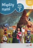 Język polski klasa 7 między nami zeszyt ćwiczeń część 2 wersja A. Autor: A. Łuczak, E. Prylińska. SmakLiter.pl Okładka książki Język polski klasa 7 między nami zeszyt ćwiczeń część 2 wersja A