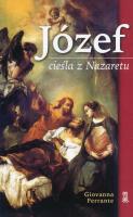 Józef cieśla z Nazaretu. Autor: Ferrante Giovanna. SmakLiter.pl Okładka książki Józef cieśla z Nazaretu