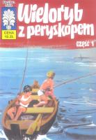 Kapitan Żbik. Tom 28. Wieloryb z peryskopem cz1. Autor: Krupka Władysław, Wróblewski Jerzy. SmakLiter.pl Okładka książki Kapitan Żbik. Tom 28. Wieloryb z peryskopem cz1