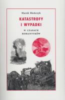 Katastrofy i wypadki. Autor: Bieńczyk Marek. SmakLiter.pl Okładka książki Katastrofy i wypadki