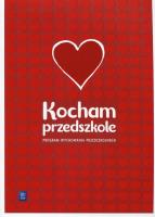 Okładka książki Kocham przedszkole Program wychowania przedszkolnego