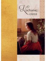 Okładka książki Kochanej córce. Złota seria