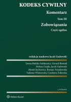 Kodeks cywilny Komentarz Tom 3. Autor: Teresa Bielska-Sobkowicz, Bieniek Gerard, Ciepła Helena, Gudowski Jacek, Marek Sychowicz, Trzaskowski Roman, Gerard Wilhelm Bieniek, Wiśniewski Tadeusz, Czesława Żuławska. SmakLiter.pl Okładka książki Kodeks cywilny Komentarz Tom 3
