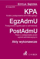 Kodeks postępowania administracyjnego. Postępowanie egzekucyjne w administracji. Prawo o postępowani. Autor: praca zbiorowa. SmakLiter.pl Okładka książki Kodeks postępowania administracyjnego. Postępowanie egzekucyjne w administracji. Prawo o postępowani