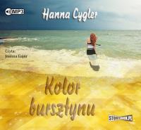Kolor bursztynu - Audiobook. Autor: Hanna Cygler. SmakLiter.pl Okładka książki Kolor bursztynu - Audiobook