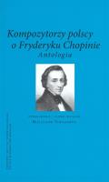 Kompozytorzy polscy o Fryderyku Chopinie. Autor: Tomaszewski Mieczysław. SmakLiter.pl Okładka książki Kompozytorzy polscy o Fryderyku Chopinie