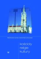 Kościoły religie kultury. Wydawca: Wydawnictwo Uniwersytetu Kardynała Stefana Wyszyńskiego. SmakLiter.pl Opakowanie Kościoły religie kultury