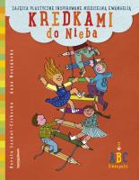 Kredkami do Nieba Rok B. Autor: Łoskot-Cichocka Dorota, Moszyńska Anna. SmakLiter.pl Okładka książki Kredkami do Nieba Rok B