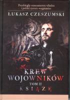 Krew wojowników Tom 2 Książę. Autor: Czeszumski Łukasz. SmakLiter.pl Okładka książki Krew wojowników Tom 2 Książę