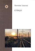 Którędy. Autor: Jaworski Stanisław. SmakLiter.pl Okładka książki Którędy