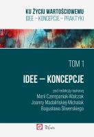 Ku życiu wartościowemu Tom 1 Idee Koncepcje. Autor: Czerepaniak-Walczak Maria, Madalińska-Michalak Joanna. SmakLiter.pl Okładka książki Ku życiu wartościowemu Tom 1 Idee Koncepcje