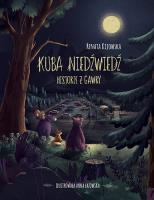 Kuba Niedźwiedź. Autor: Kijowska Renata. SmakLiter.pl Okładka książki Kuba Niedźwiedź