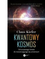 Kwantowy kosmos. Autor: Claus Kiefer. SmakLiter.pl Okładka książki Kwantowy kosmos