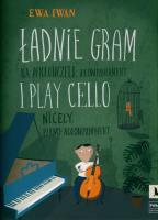 Ładnie gram na wiolonczeli. Akompaniament PWM. Autor: Ewa Fleischer-Iwan. SmakLiter.pl Okładka książki Ładnie gram na wiolonczeli. Akompaniament PWM