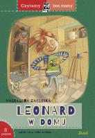Leonard w domu - Czytamy bez mamy, poziom II. Autor: Zarębska Magdalena. SmakLiter.pl Okładka książki Leonard w domu - Czytamy bez mamy, poziom II