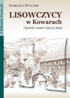 Lisowczycy w Kowarach. Opowieść z czasów wojny.... Autor: Witczak Romuald. SmakLiter.pl Okładka książki Lisowczycy w Kowarach. Opowieść z czasów wojny...